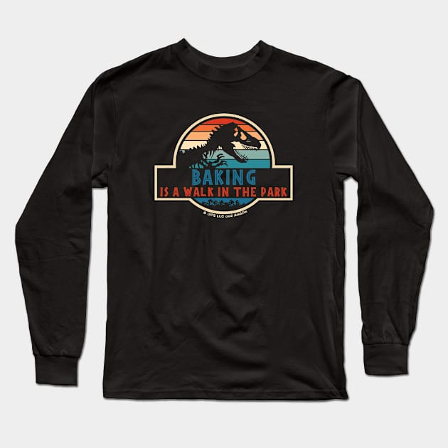 Jurassic Park baker job gifts - a walk in the park Long Sleeve T-Shirt by SerenityByAlex